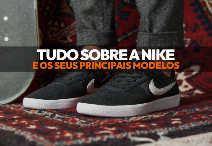Tudo sobre a NIKE e os modelo SB